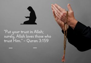 Put your trust in Allah; surely, Allah loves those who trust Him" from the Quran (3:159) encourages reliance on Allah in all matters, reminding believers that true faith involves trusting His plan. It emphasizes that those who place their trust in Allah are beloved by Him, fostering a sense of peace and confidence through reliance on divine guidance.