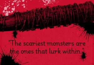 The scariest monsters are the ones that lurk within" highlights that our deepest fears often come from inside ourselves—our doubts, insecurities, or negative emotions. It suggests that internal struggles can be more frightening than external threats, emphasizing the power and challenge of facing one's own inner demons.