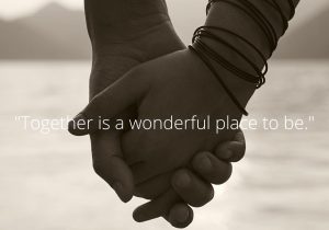 Together is a wonderful place to be" celebrates the joy and fulfillment that comes from being with loved ones. It emphasizes that the shared moments and connections with family and friends create a special and comforting environment, making togetherness a truly cherished experience.