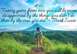 Twenty years from now you will be more disappointed by the things you didn’t do than by the ones you did" by Mark Twain encourages taking risks and seizing opportunities. It suggests that regret often stems from missed chances rather than from mistakes made, reminding us to embrace experiences and live boldly to avoid future regrets.