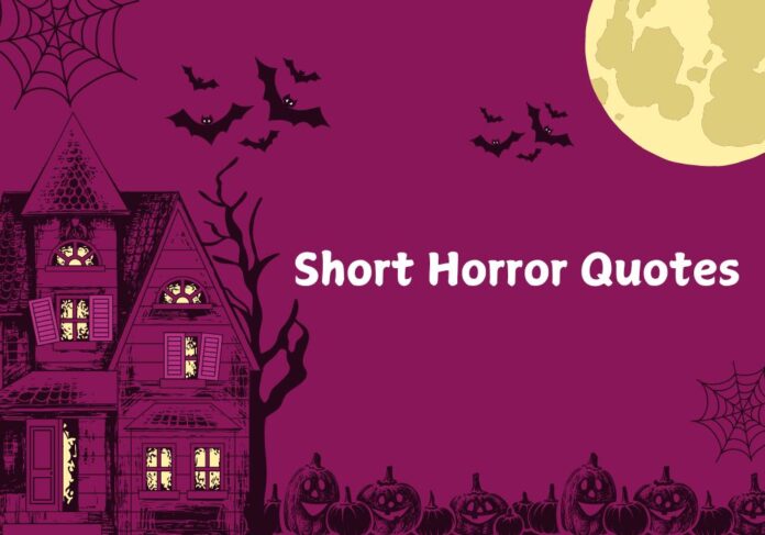 Short Horror Quotes