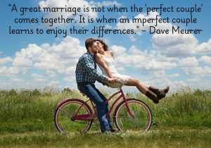 This quote by Dave Meurer highlights the beauty of a strong marriage, emphasizing that it isn't about finding a "perfect" partner. Instead, it's about two imperfect individuals learning to embrace and appreciate each other's differences. A great marriage thrives on understanding, growth, and the ability to enjoy what makes each person unique, turning those differences into strengths within the relationship.