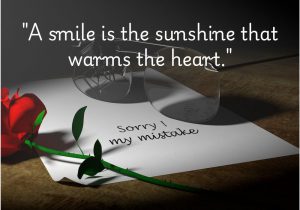 This quote beautifully illustrates the comforting and uplifting power of a smile. It likens a smile to sunshine, suggesting that it brings warmth, joy, and positivity to those around us. Just as the sun brightens a day, a smile can light up hearts and create a cheerful atmosphere.