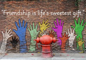 This quote highlights the value of friendship, describing it as one of life's greatest blessings. Friendship brings joy, support, and companionship, enriching our lives in ways that make it truly special. Like a cherished gift, it’s something to be treasured and appreciated for the happiness it brings.