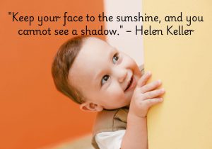 This quote by Helen Keller encourages a positive outlook on life. By focusing on the "sunshine" — the good, hopeful aspects of life — we avoid being consumed by the shadows, or the negativity and challenges. It’s a reminder that maintaining an optimistic mindset helps us rise above difficulties.