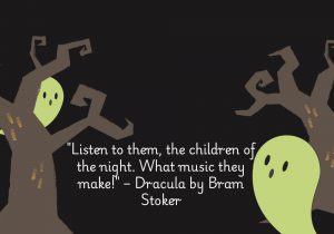 "Listen to them, the children of the night. What music they make!" is a line from Dracula by Bram Stoker, spoken by Count Dracula as he listens to the howling wolves outside his castle. The quote reflects Dracula’s connection to and admiration for the dark, wild aspects of nature. He refers to the wolves as "children of the night" and finds beauty in their eerie sounds, contrasting with the fear they instill in others. This line emphasizes Dracula's unsettling charisma and his alignment with the darker forces of the natural world.