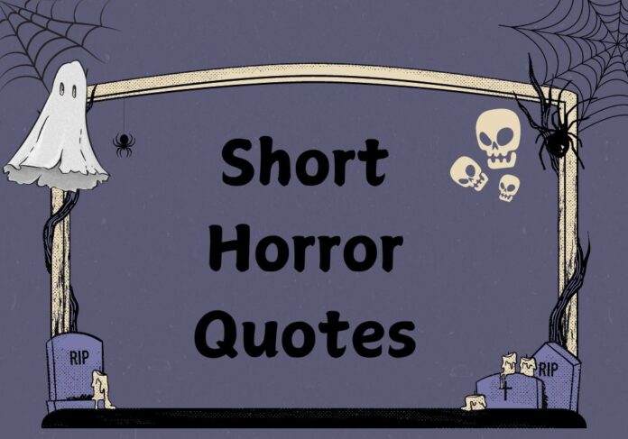 Short Horror Quotes