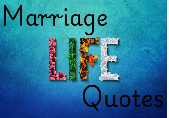 Marriage Life Quotes Insights into Love Commitment and Growth