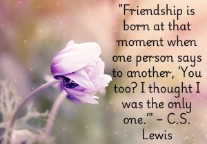 C.S. Lewis beautifully captures the magic of friendship in shared understanding. True friendship begins when we realize someone else shares our thoughts, feelings, or experiences. It’s a moment of connection that makes us feel less alone. In that instant, a bond of trust and camaraderie is born. 🤝✨