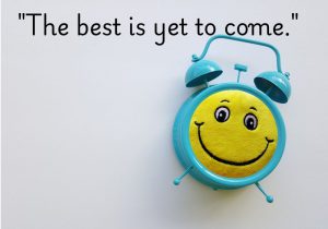 "The best is yet to come" is a hopeful reminder that life’s greatest moments are still ahead. It encourages optimism and resilience, even during challenging times. This phrase inspires you to embrace the future with confidence, knowing that every day brings new opportunities. Believe in the journey, because the brightest days are still unfolding! 