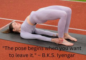 B.K.S. Iyengar's quote underscores the true essence of yoga practice: growth happens in moments of discomfort. When you feel the urge to exit a pose, that’s when the real practice begins. It challenges you to build resilience, deepen your focus, and cultivate inner strength, embracing both physical and mental perseverance.