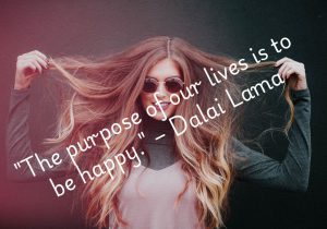 "The purpose of our lives is to be happy," as the Dalai Lama wisely said, encourages us to seek inner peace and fulfillment. Happiness is not a destination, but a way of living, rooted in gratitude, compassion, and mindfulness. By prioritizing joy, we align with our true purpose and embrace life's beauty. Ultimately, happiness enriches both our lives and the lives of others.