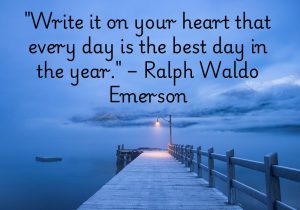 Ralph Waldo Emerson encourages us to embrace each day with gratitude and positivity. Treat every day as a fresh opportunity, full of promise and potential. This mindset transforms ordinary moments into extraordinary ones. Make every day the best day of your life! 🌞