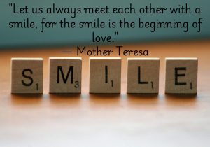 "Let us always meet each other with a smile" by Mother Teresa emphasizes the importance of kindness in creating connections. A smile is the first step toward understanding and love. It breaks down walls and fosters compassion. Meeting others with a smile can pave the way for stronger, more loving relationships.