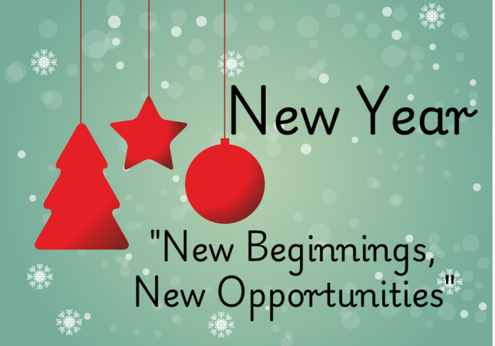 New Year "New Beginnings, New Opportunities"